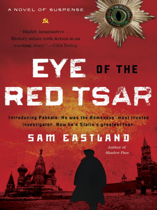 Title details for Eye of the Red Tsar by Sam Eastland - Wait list